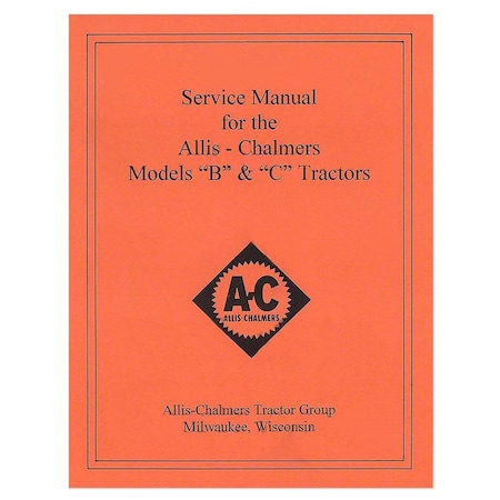 Aftermarket Service Manual with Wiring Diagram Fits Allis Chalmers Tractor B C REP036